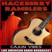 Hackberry Ramblers - Cajun Vibes