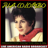 Pia Colombo - French Pop From The 50's and 60's