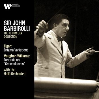 Sir John Barbirolli - Elgar: Enigma Variations, Op. 36 - Vaughan Williams: Fantasia on Greensleeves