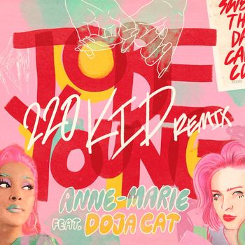Anne-Marie - To Be Young (feat. Doja Cat) (220 KID Remix [Explicit])
