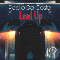 Pedro Da Costa - Level Up
