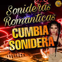 Cumbia Sonidera - Sonideras Romanticas