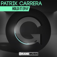 Patrik Carrera - Hold It EP