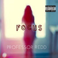 Professor Redd - Focus (Explicit)