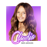 Claudia - Ser Amigos