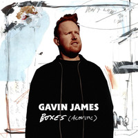 Gavin James - Boxes (Acoustic)