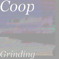 Coop - Grinding (Explicit)