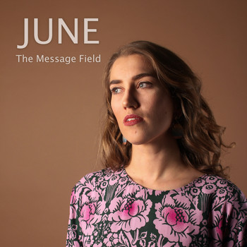 June - The Message Field