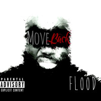 Flood - Move Back (Explicit)