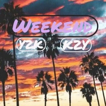 Y2K - Weekend (Explicit)