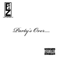 FRAZ - Party’s Over (Explicit)