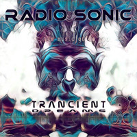 Trancient Dreams - Radio Sonic