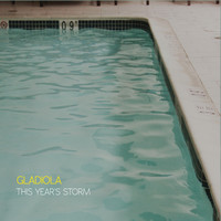 Gladiola - This Year's Storm (Explicit)