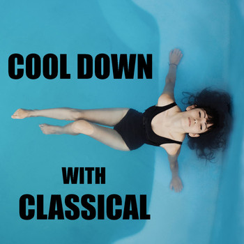 Various Artists - Cool Down With Classical