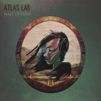 Atlas Lab - Wake Up Slow