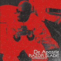 De Apostle - Razor Blade Autobiography