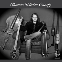 Chance Wilder Onody - Dream