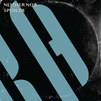 Neither Nor - Spoiler