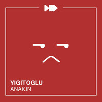 Yigitoglu - Anakin