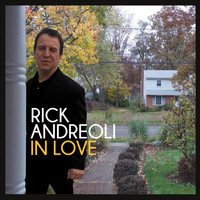 Rick Andreoli - In Love