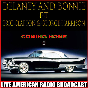 Delaney & Bonnie - Comin' Home (Live)