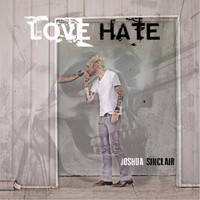 Joshua Sinclair - Love Hate