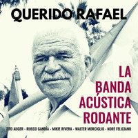 La Banda Acústica Rodante - Querido Rafael