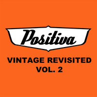 Positiva - Vintage Revisited, Vol. 2
