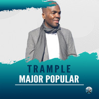 Major Popular - Trample
