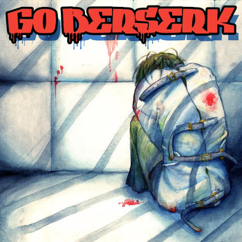 Coma - Go Berserk (Explicit)
