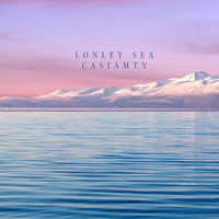 Casiamty - Lonley Sea