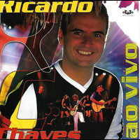 Ricardo Chaves - Ao Vivo Em Fortaleza (Ao Vivo)