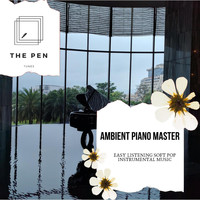 Robert Spree - Ambient Piano Master - Easy Listening Soft Pop Instrumental Music