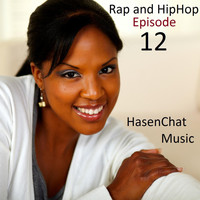 Hasenchat Music - Rap and Hip Hop: Episode 12