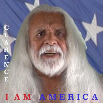 Clarence - I Am America