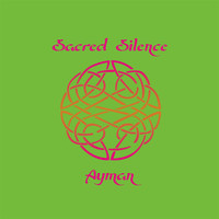 Ayman - Sacred Silence