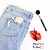 Manou - Ma libido
