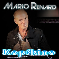 Mario Renard - Kopfkino