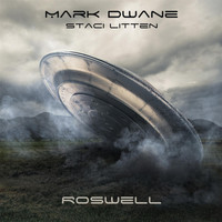 Mark Dwane - Roswell (feat. Staci Litten)