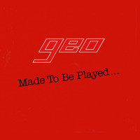 Geo - Made to Be Played...