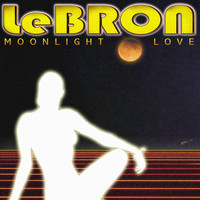 LeBron - Moonlight Love