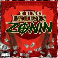 Yung King - Zonin' (Explicit)