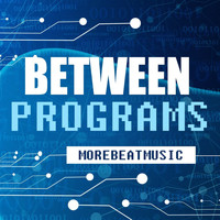Morebeatmusic - Between Programs