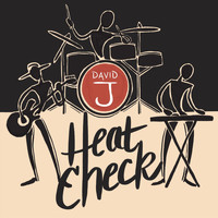 David J - Heat Check