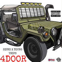 Sicko - 4 Door (feat. Young Trips) (Explicit)