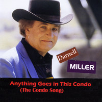 Darnell Miller - Anything Goes in This Condo (The Condo Song)