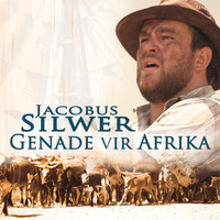 Jacobus Silwer - Genade Vir Afrika