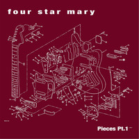 Four Star Mary - Pieces, Pt. I