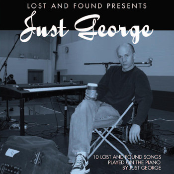 Lost and Found - Just George