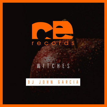 DJ John Garcia - Witches